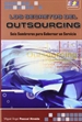Portada del libro Los Secretos del Outsourcing. Seis Sombreros para Gobernar un Servicio