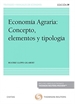 Portada del libro Economía agraria: Concepto, elementos y tipología (Papel + e-book)
