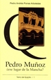 Portada del libro Pedro Muñoz ¿Ese lugar de la Mancha?