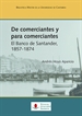 Portada del libro De comerciantes y para comerciantes. El Banco de Santander, 1857-1874