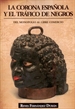 Portada del libro La Corona Española y el tráfico de negros