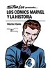 Portada del libro Stan Lee presenta... Los Cómics Marvel y la Historia