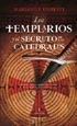Portada del libro Los templarios y el secreto de las catedrales
