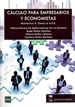 Portada del libro Cálculo para empresarios y economistas. matemáticas II. grado de ADE
