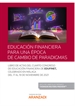 Portada del libro Educación financiera para una época de cambio de paradigmas (Papel + e-book)
