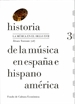 Portada del libro Historia de la música en España e Hispanoamérica, volumen 3