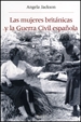Portada del libro Las mujeres británicas y la Guerra Civil española