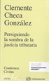 Portada del libro Persiguiendo la sombra de la justicia tributaria (Papel + e-book)