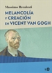 Portada del libro Melancolía y creación en Vincent Van Gogh