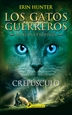 Portada del libro Los Gatos Guerreros | La Nueva Profecía 5 - Crepúsculo