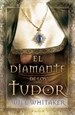 Portada del libro El diamante de los Tudor