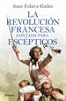 Portada del libro La Revolución francesa contada para escépticos
