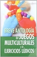 Portada del libro Breve antología de juegos multiculturales y de ejercicios lúdicos