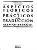 Portada del libro Aspectos teóricos y prácticos de la traducción (Alemán-Español)