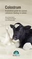 Portada del libro Colostrum  A practical guide for correct colostrum feeding in calves