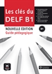 Portada del libro Les clés du nouveau DELF B1 Guide pedagogique
