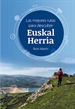 Portada del libro Las Mejores Rutas Para Descubrir Euskal Herria