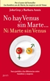 Portada del libro No hay Venus sin Marte... Ni Marte sin Venus