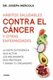 Portada del libro Hábitos saludables contra el cáncer y otras enfermedades