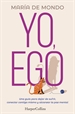 Portada del libro Yo, ego. Una guía para dejar de sufrir, conectar contigo mismo y alcanzar la paz