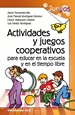 Portada del libro Actividades y juegos cooperativos para educar en la escuela y en el tiempo libre
