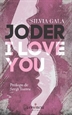 Portada del libro Joder, I love you!