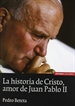 Portada del libro La historia de Cristo, amor de Juan Pablo II
