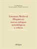 Portada del libro Literatura Medieval (Hispánica): nuevos enfoques metodológicos y críticos
