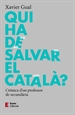 Portada del libro Qui ha de salvar el català?