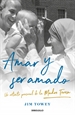 Portada del libro Amar y ser amado. Un retrato de la Madre Teresa