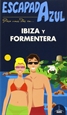Portada del libro Ibiza y Formentera Escapada