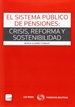 Portada del libro El sistema público de pensiones: crisis, reforma y sostenibilidad (Papel + e-book)