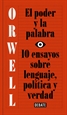 Portada del libro El poder y la palabra (edición definitiva avalada por The Orwell Estate)