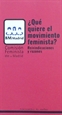 Portada del libro ¿Qué Quiere El Movimiento Feminista?