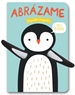 Portada del libro Abrázame pequeño pingüino