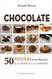 Portada del libro Chocolate. 50 recetas para disfrutar de sus beneficios