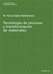 Portada del libro Tecnología de proceso y transformación de materiales