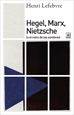Portada del libro Hegel, Marx, Nietzsche