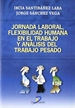 Portada del libro Jornada laboral, flexibilidad humana en el trabajo y análisis del trabajo pesado.