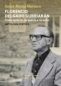 Portada del libro Florencio Delgado Gurriarán. Poeta na terra, na guerra e no exilio. Antoloxía poética