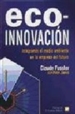 Portada del libro Eco-Innovación. Integrando el medio ambiente en la empresa del futuro