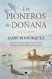 Portada del libro Los pioneros de Doñana (1872-1959)