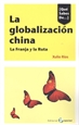 Portada del libro La globalización china. La Franja y la Ruta