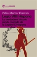 Portada del libro Legio viiii hispana: la verdadera historia jamás contada de la legión ix hispana. (edición en letra grande)