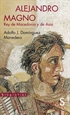 Portada del libro Alejandro Magno, rey de Macedonia y de Asia