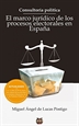 Portada del libro Consultoría Política. El marco jurídico de los procesos electorales en España