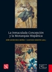 Portada del libro La Inmaculada Concepción y la Monarquía Hispánica