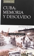 Portada del libro Cuba: Memoria y desolvido