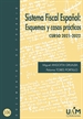 Portada del libro Sistema Fiscal Español: Esquemas y casos prácticos. Curso 2021-2022