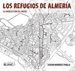 Portada del libro Los refugios de Almería. La arquitectura del miedo